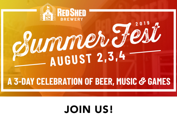 Summer Fest 2019 – This weekend – August 2, 3, 4 Blog, Red Shed Brewing